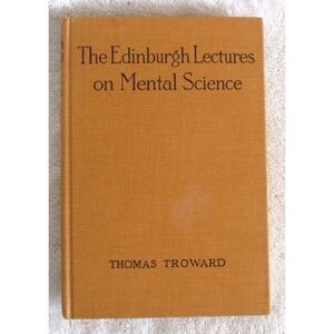 The Edinburgh Lectures on Mental Science Thomas Troward Hardcvr 1909 New Thought